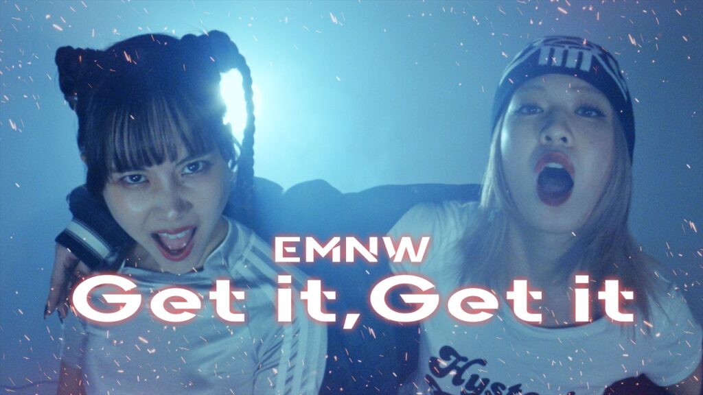 Get it, Get it【Official Music Video】